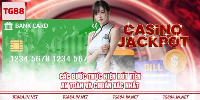 Các bước thực hiện rút tiền an toàn và chuẩn xác nhất