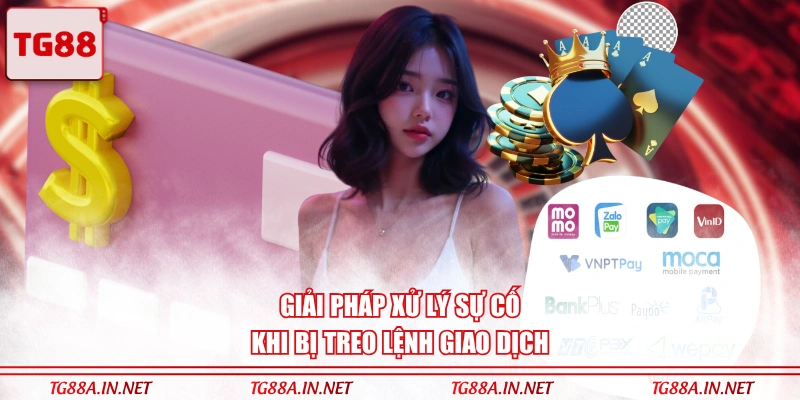 Giải pháp xử lý sự cố khi bị treo lệnh giao dịch