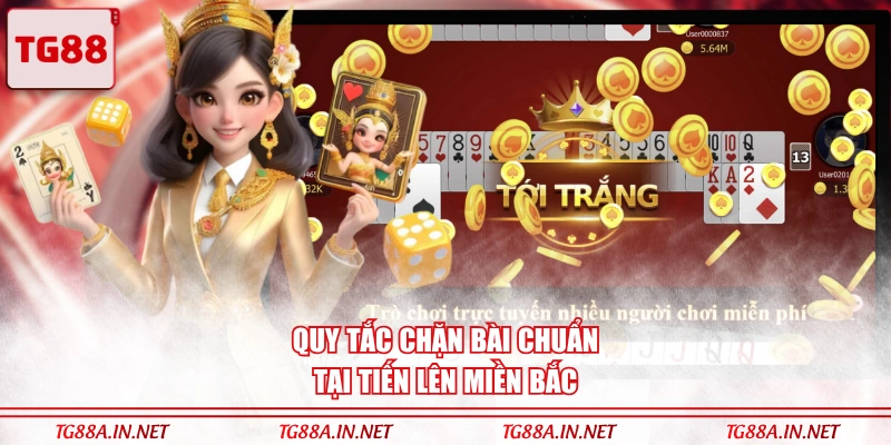 Quy tắc chặn bài chuẩn tại Tiến lên miền Bắc
